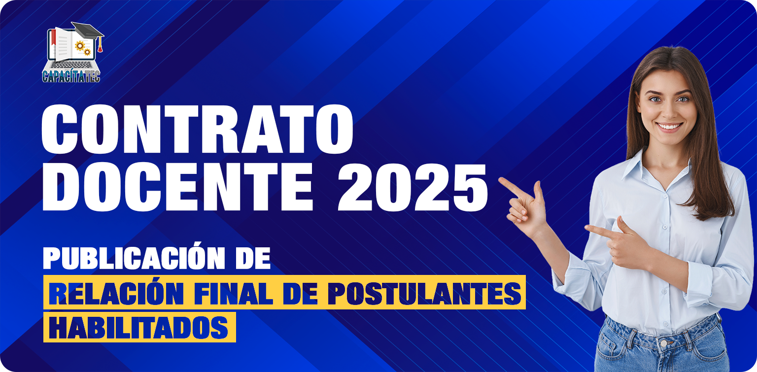 PUBLICACIÓN DE RELACIÓN FINAL DE POSTULANTES HABILITADOS