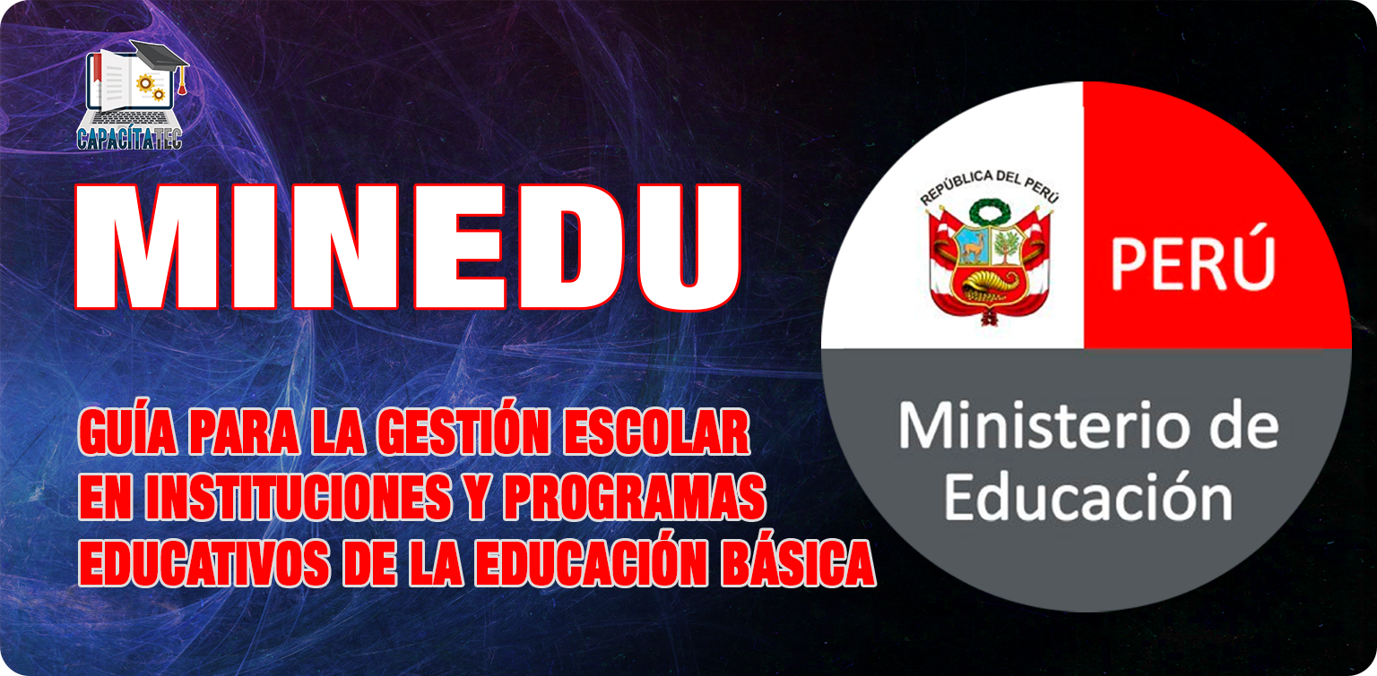 GUÍA PARA LA GESTIÓN ESCOLAR EN INSTITUCIONES Y PROGRAMAS EDUCATIVOS DE LA EDUCACIÓN BÁSICA