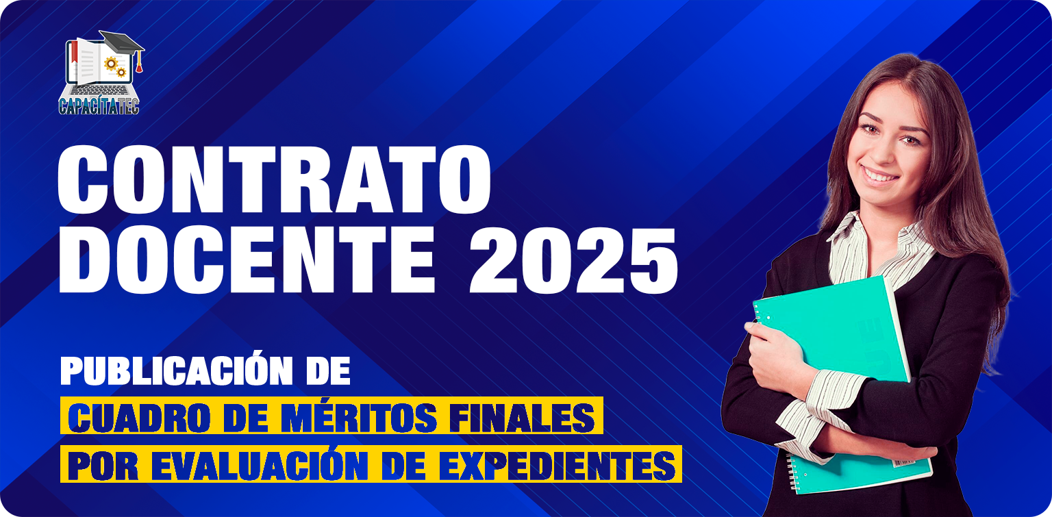 PUBLICACIÓN DE CUADRO DE MÉRITOS FINALES POR EVALUACIÓN DE EXPEDIENTES