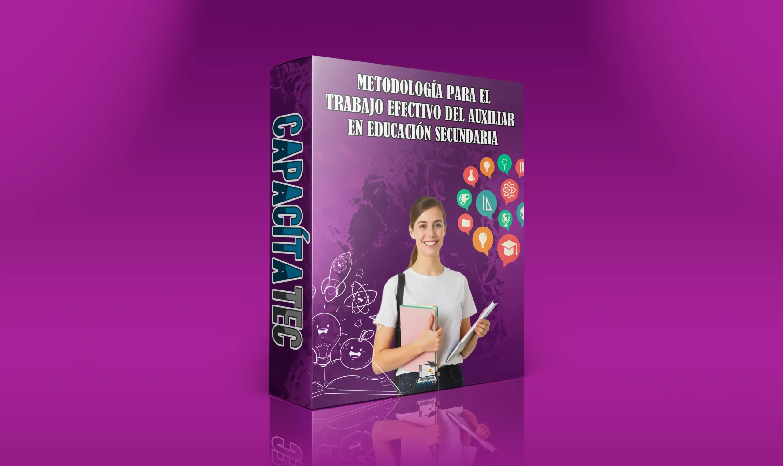 METODOLOGÍA PARA EL TRABAJO EFECTIVO DEL AUXILIAR EN EDUCACIÓN SECUNDARIA